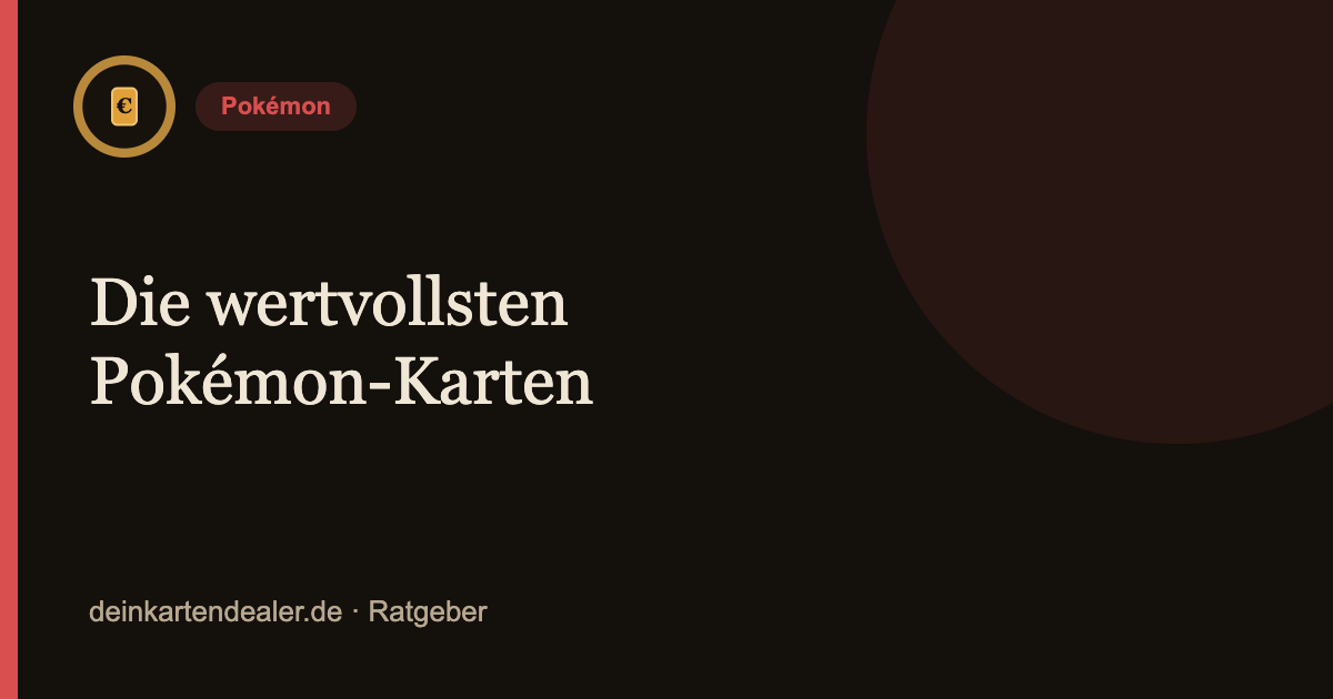 Die wertvollsten Pokémon-Karten – Kartendealer