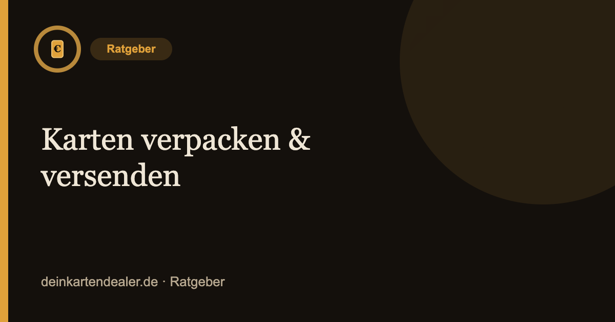 Karten verpacken & versenden – Kartendealer