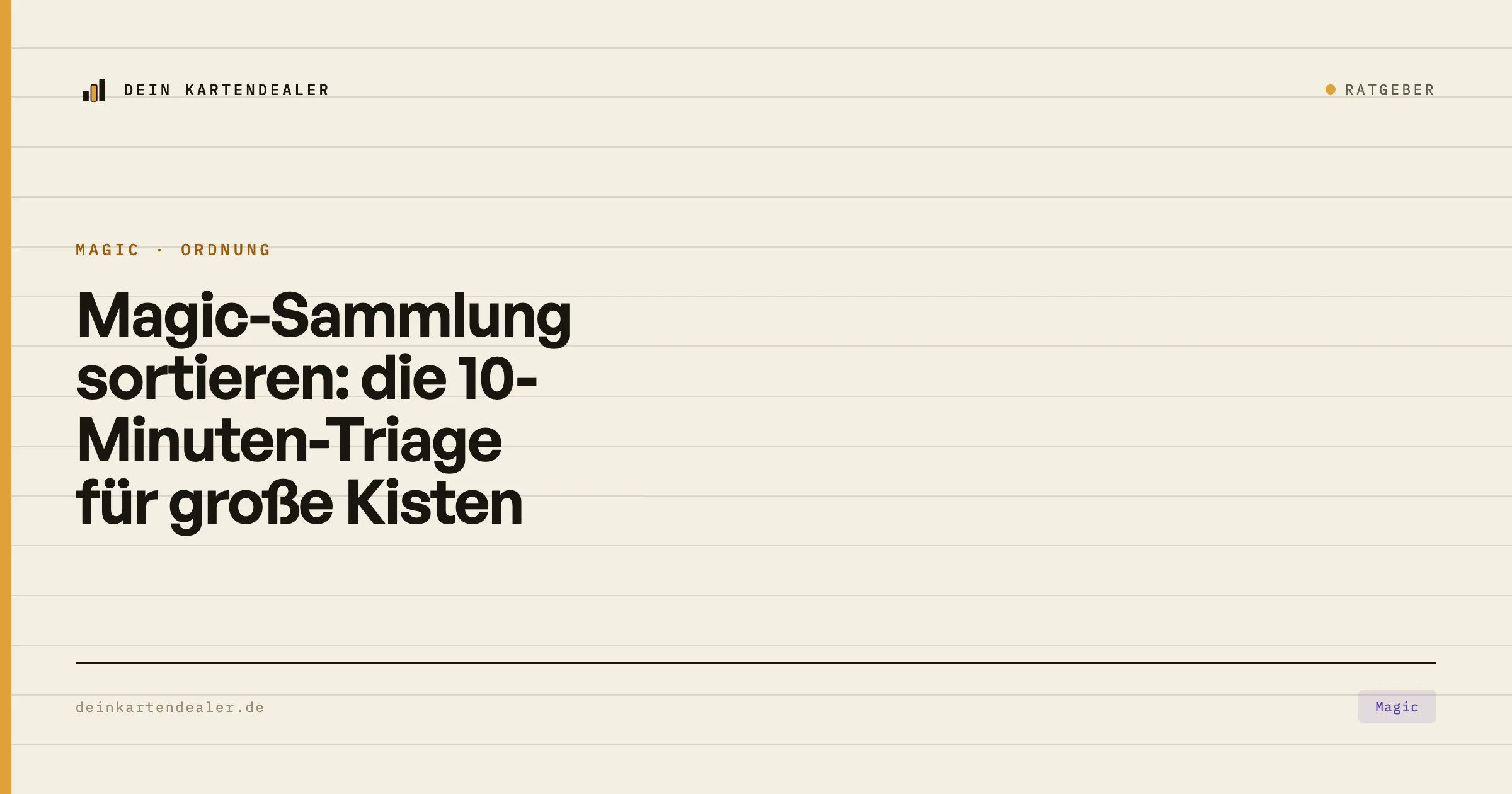 Magic-Sammlung sortieren: die 10-Minuten-Triage für große Kisten