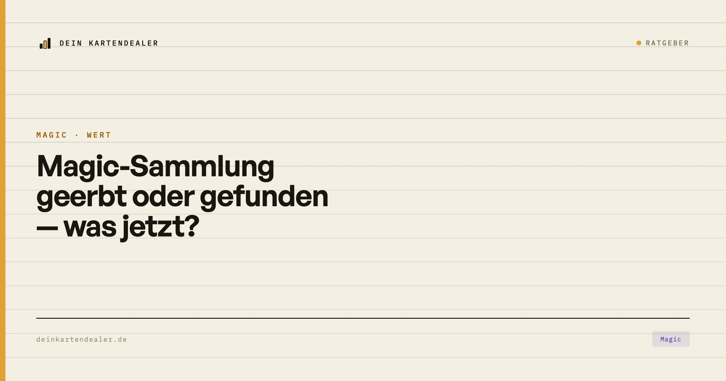 Magic-Sammlung geerbt oder gefunden — was jetzt?