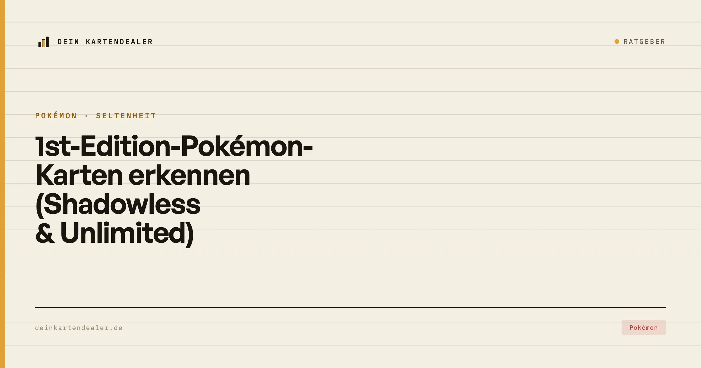 1st-Edition-Pokémon-Karten erkennen (Shadowless & Unlimited)