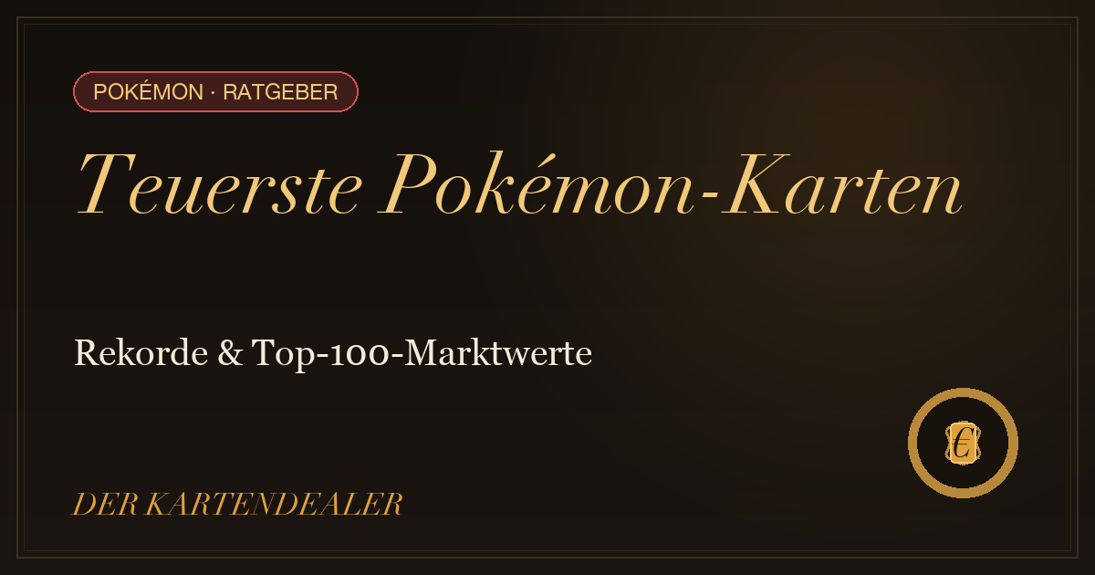 Die teuersten Pokémon-Karten 2026: Rekorde & Top-100-Marktwerte